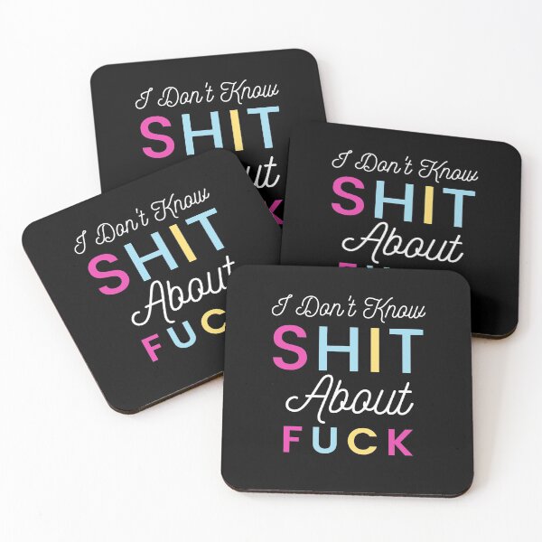 Item preview, I Do not Know Shit About Fuck - Funny Cursing Swearing designed and sold by hasnimed.