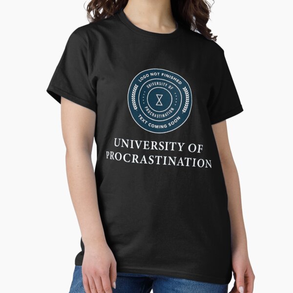 Item preview, Unfinished College/University of Procrastination Logo Meme Parody Design designed and sold by MonsieurArtiste.