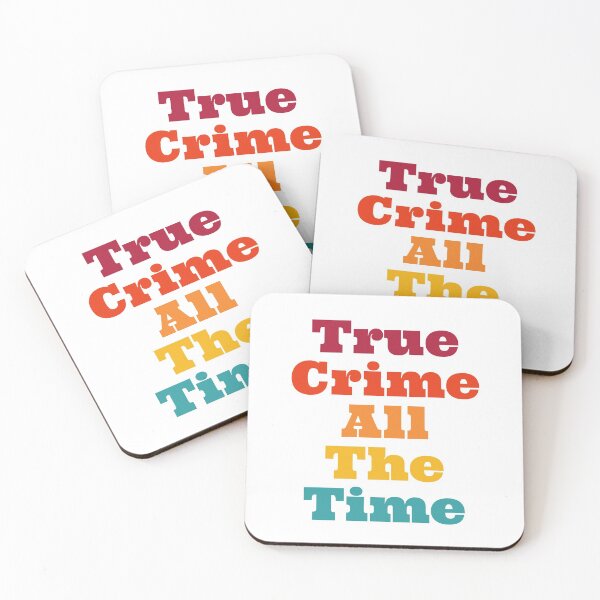 Item preview, True Crime All The Time designed and sold by hugsandoranges.