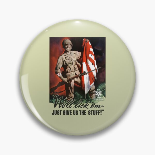Item preview, We'll lick 'em - Just Give Us The Stuff - WWII designed and sold by warishellstore.