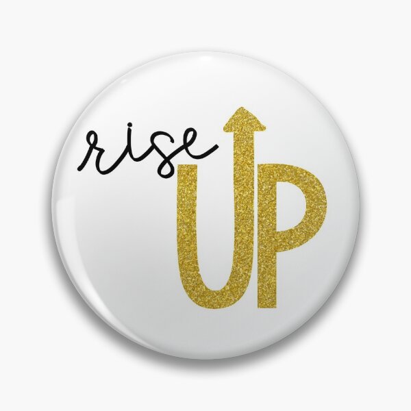 Rise Up Pin