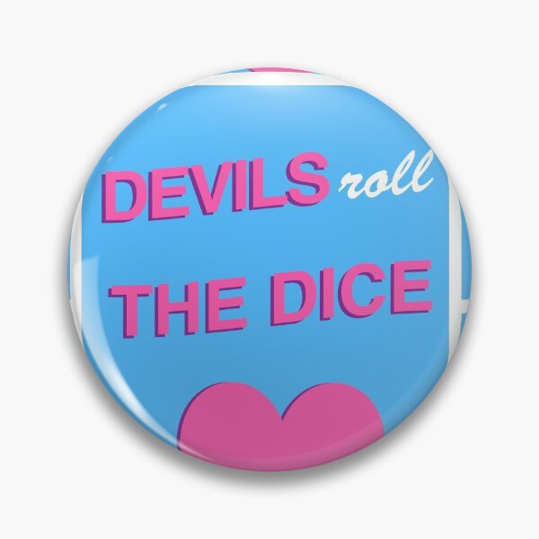 Item preview, devils roll the dice poster designed and sold by itsmeg13.
