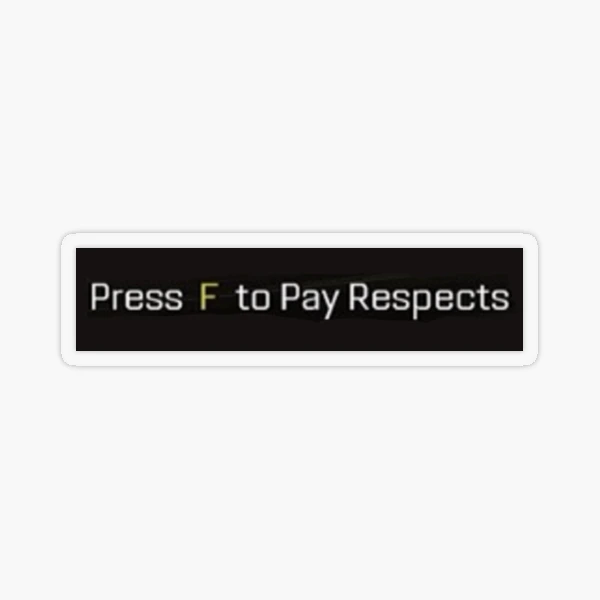 Press F to Pay Respects Poster for Sale by JaimieMcCaw
