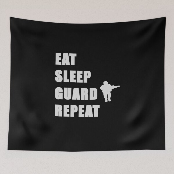 Item preview, Eat Sleep Guard Repeat designed and sold by WarGear.