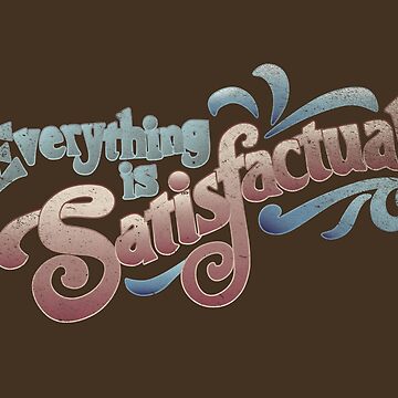 Artwork thumbnail, Everything Is Satisfactual by Ann Frazier