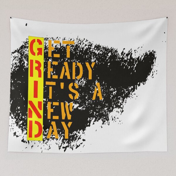 Item preview, Grind: Get Ready It's a New Day designed and sold by Home and Office.