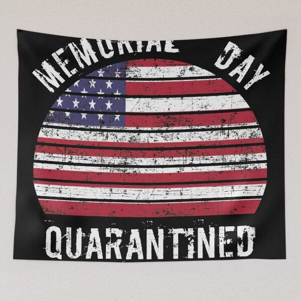 Item preview, Happy America quarantined memorial day may 25 2020  designed and sold by djemai1995.