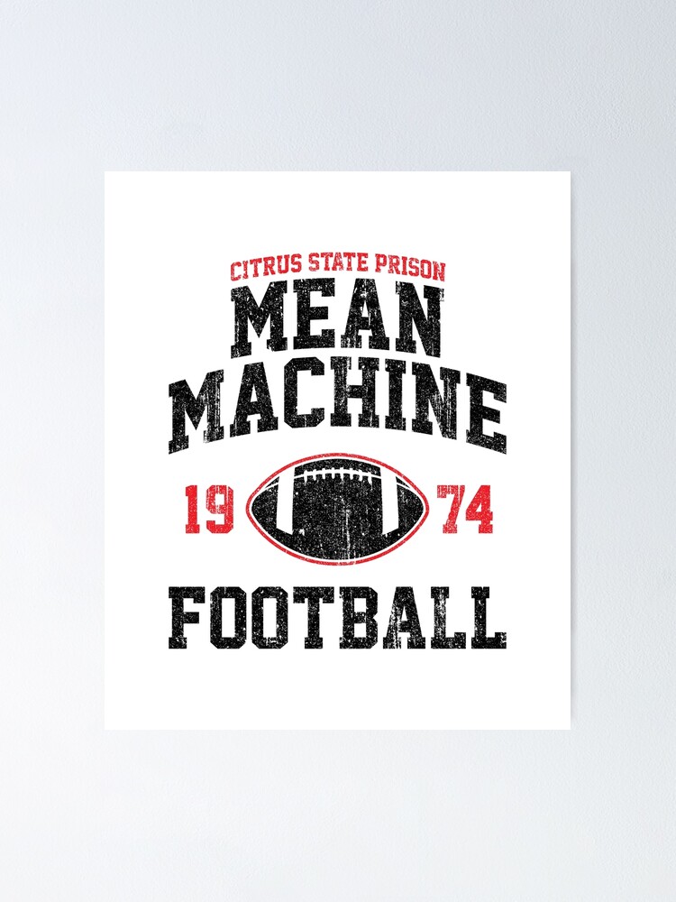 "Mean Machine Football (Variant)" Poster by huckblade Redbubble