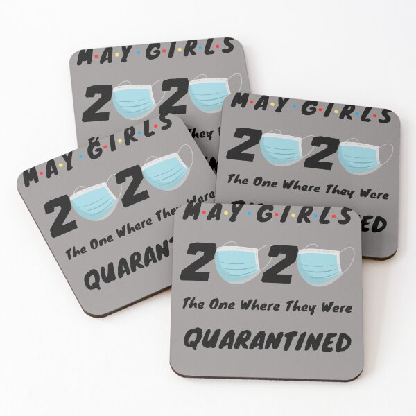 Item preview, may girls 2020 the one where they were quarantined Funny Gift designed and sold by YourgiftShop.