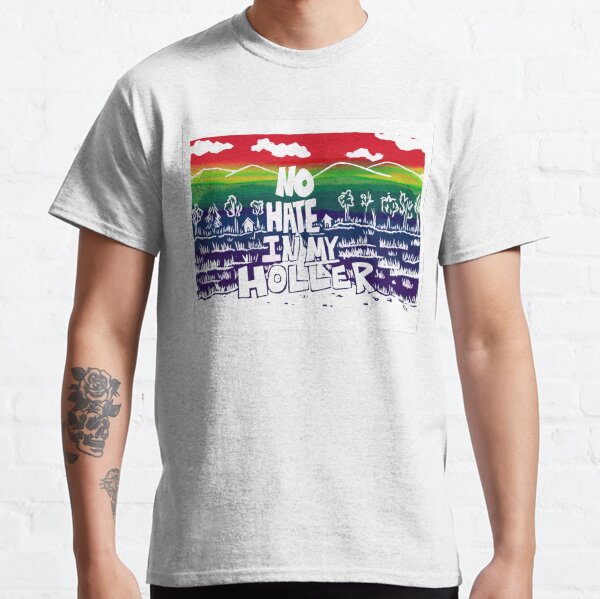 No Hate in My Holler Rainbow Pride Classic T-Shirt