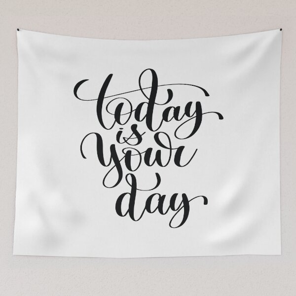 Item preview, Today Is Your Day Inspirational and Motivational Quotes designed and sold by ProjectX23.