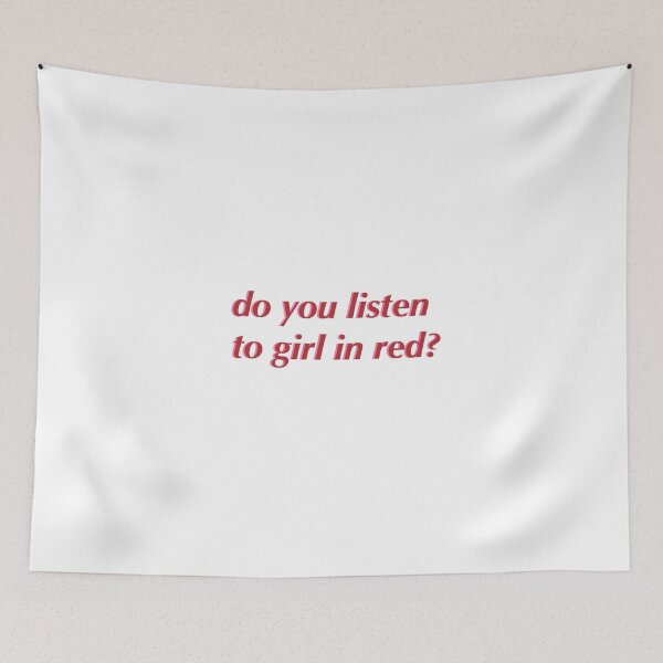 Item preview, do you listen to girl in red? designed and sold by eltonjuan.