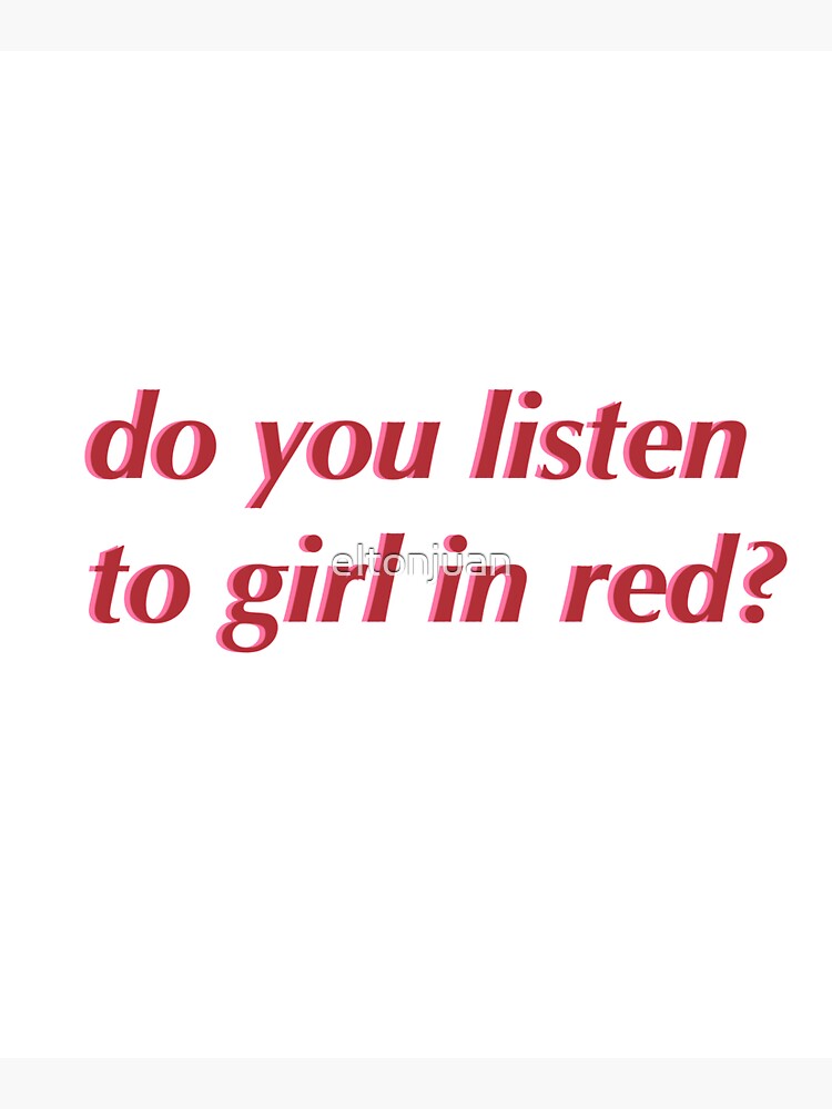 "do you listen to girl in red?" Tote Bag for Sale by eltonjuan Redbubble
