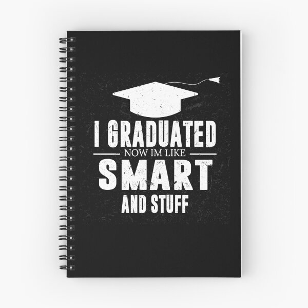Item preview, I Graduated Now I'm Like Smart And Stuff designed and sold by BAISSANE.