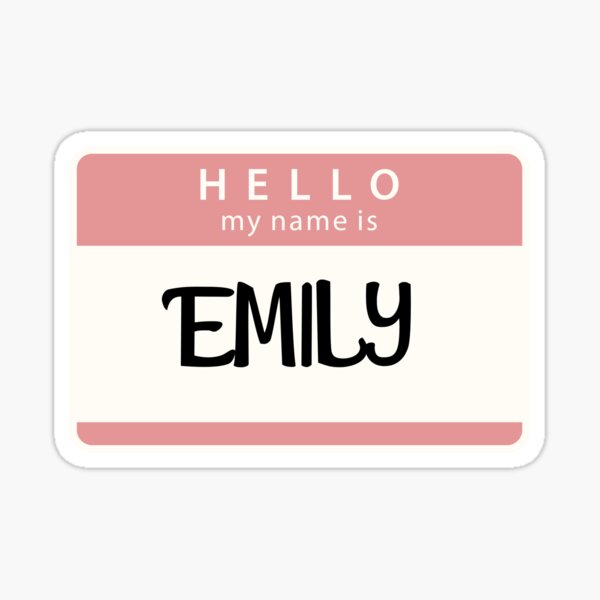 My Name Is Emily Sticker For Sale By Melbournegirl Redbubble