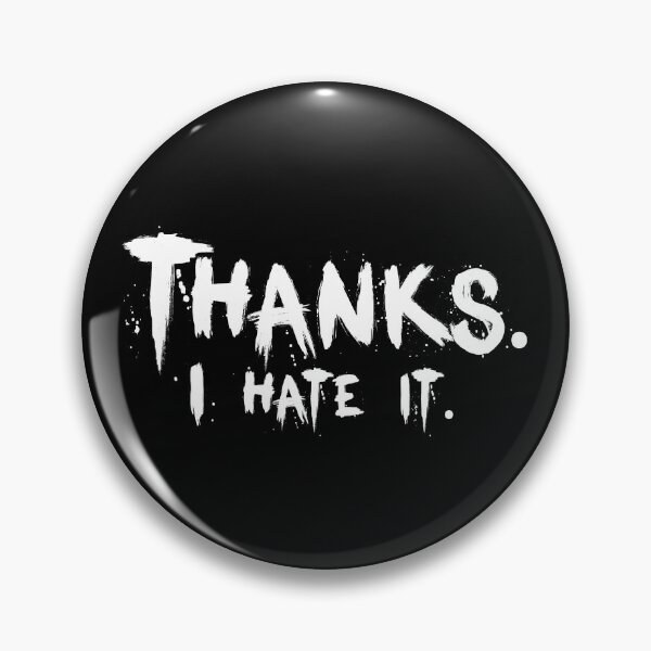 Item preview, Thanks, I hate it. designed and sold by graphicmeyou.