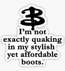 Buffy The Vampire Slayer Quote v1.0 Sticker