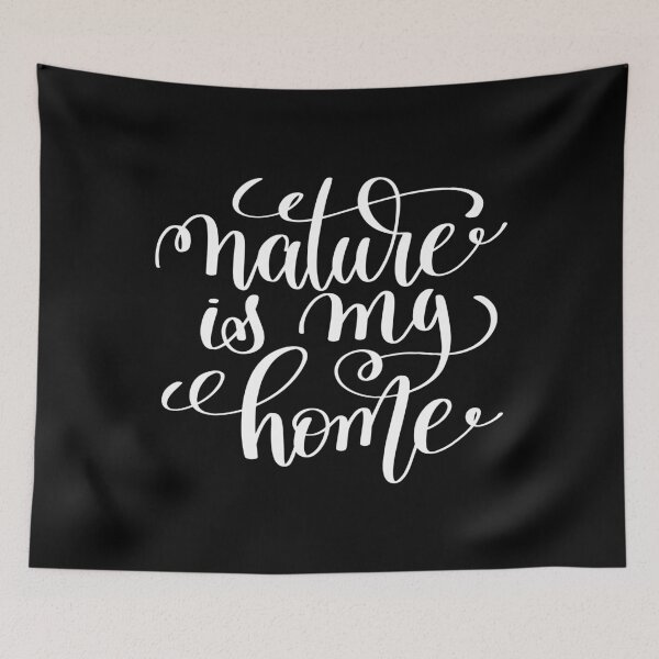 Item preview, Nature Is My Home Inspirational and Motivational Quotes designed and sold by ProjectX23.