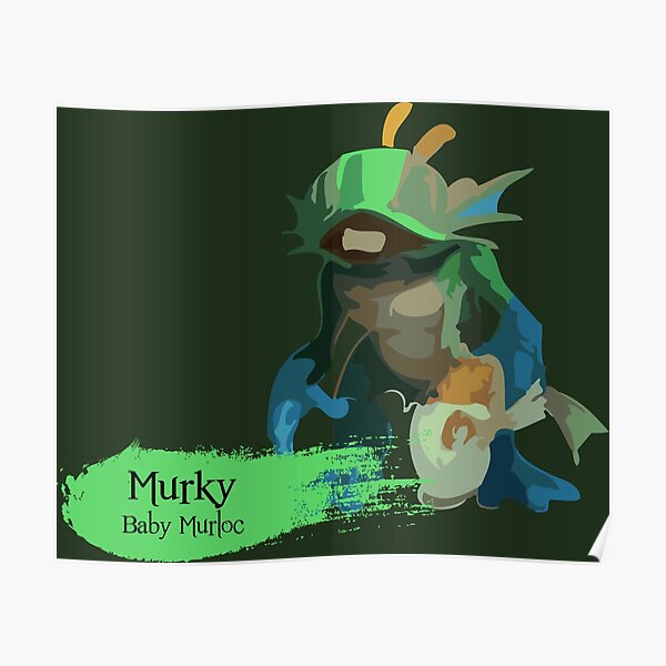 Posters Sur Le Theme Murloc Redbubble