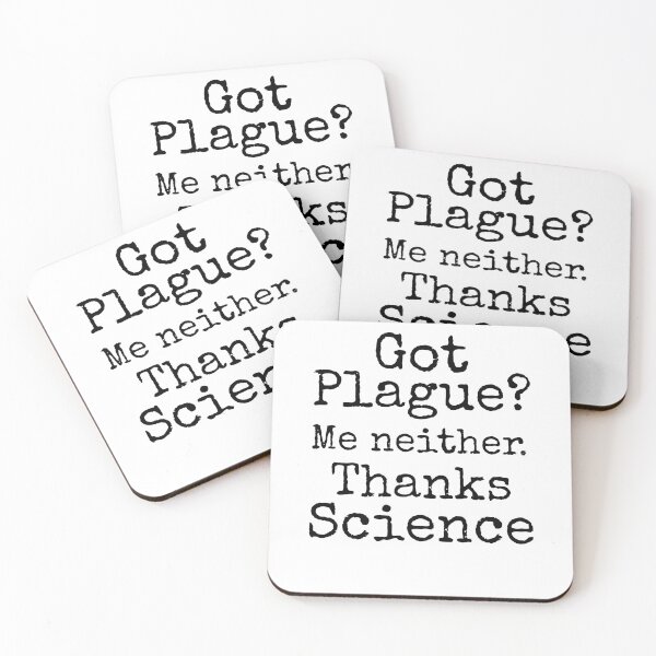 Item preview, Got Plague? Me Neither. Thanks Science Science Quote designed and sold by TNDesignStudio.