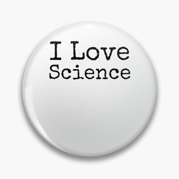 Artikelvorschau, I Love Science Science Quote entworfen und verkauft von TNDesignStudio.