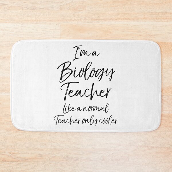 Item preview, I'm a Biology Teacher Like a Normal Teacher Only Cooler.PNG Science Quote designed and sold by TNDesignStudio.