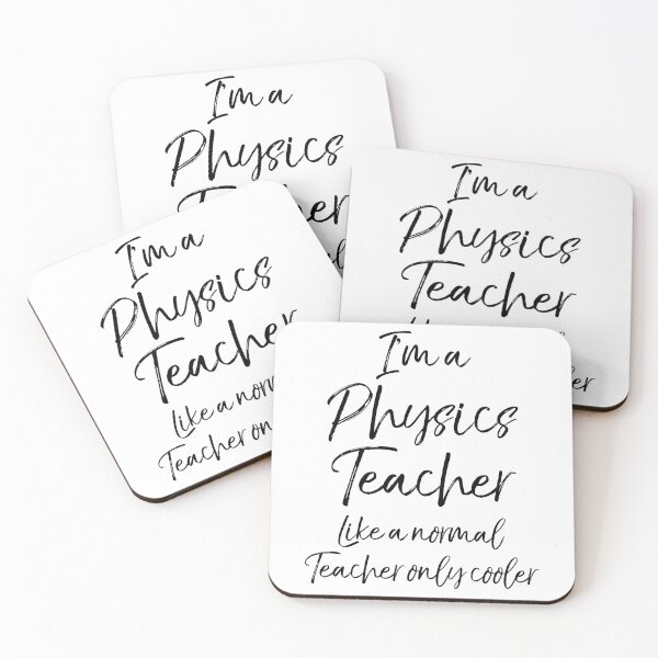 Item preview, I'm a Physics Teacher Like a Normal Teacher Only Cooler.PNG Science Quote designed and sold by TNDesignStudio.