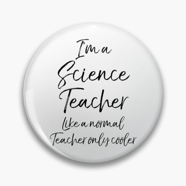 Item preview, I'm a Science Teacher Like a Normal Teacher Only Cooler Science Quote designed and sold by TNDesignStudio.