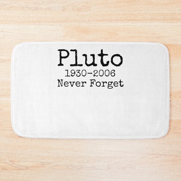 Item preview, Pluto 1930-2006 Never Forget Science Quote designed and sold by TNDesignStudio.
