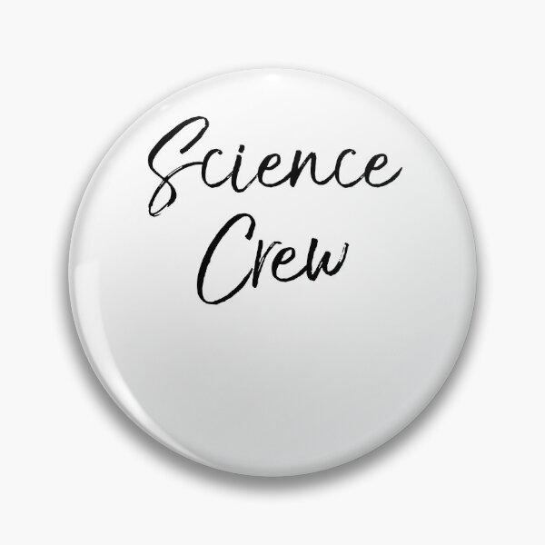 Item preview, Science Crew Science Quote designed and sold by TNDesignStudio.