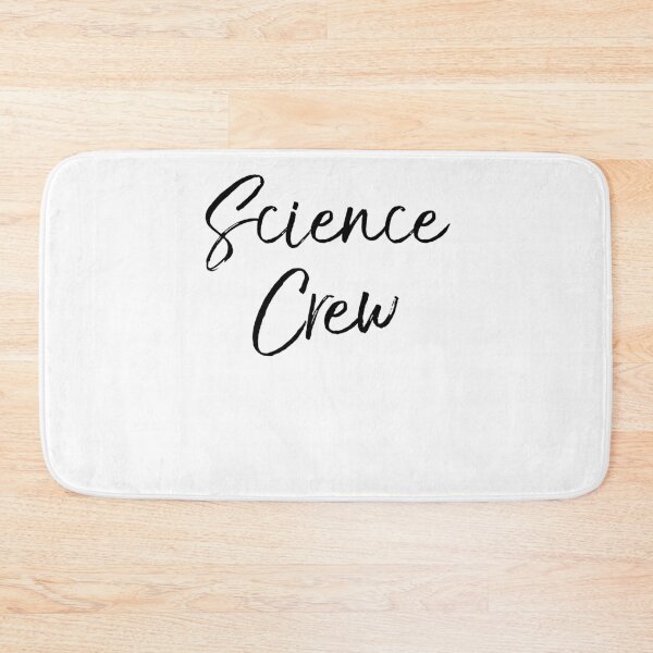 Item preview, Science Crew Science Quote designed and sold by TNDesignStudio.