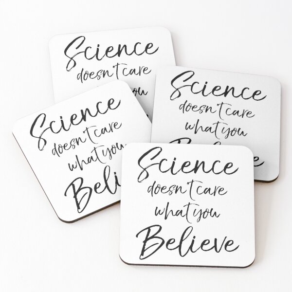 Item preview, Science Doesn't Care What You Believe Funny Science Joke designed and sold by TNDesignStudio.
