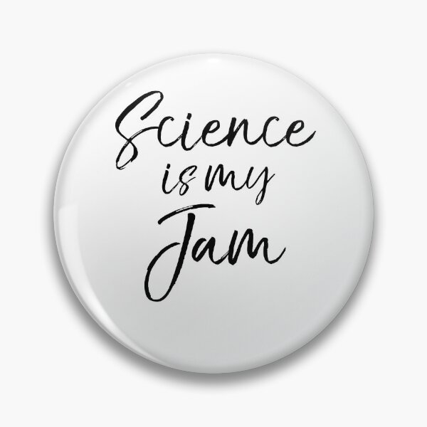 Item preview, Science is My Jam Science Quote designed and sold by TNDesignStudio.