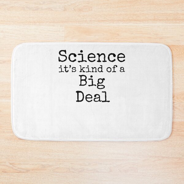 Item preview, Science it's Kind of a Big Deal Science Quote designed and sold by TNDesignStudio.
