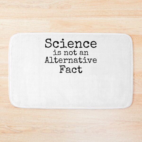 Item preview, Science is Not an Alternative Fact Science Quote designed and sold by TNDesignStudio.