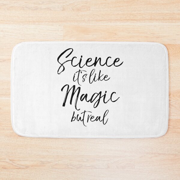 Item preview, Science it's Like Magic but Real Science Quote designed and sold by TNDesignStudio.