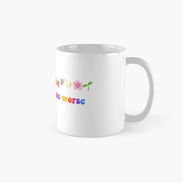 Item preview, this made my day 10 times worse designed and sold by Samantha Flores.