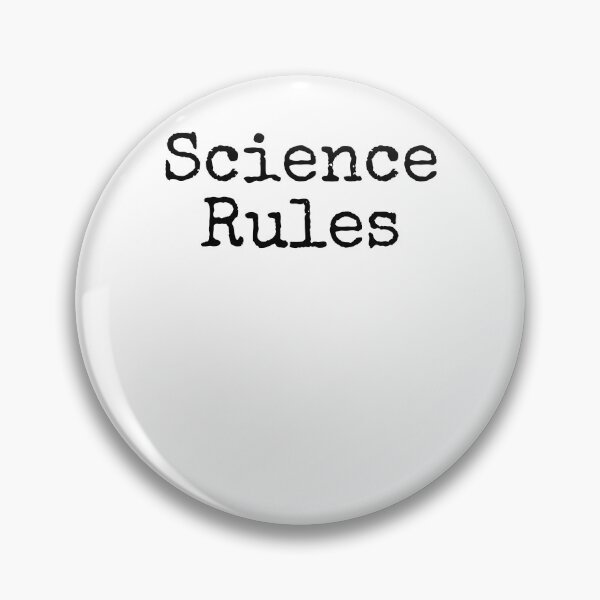 Item preview, Science Rules Science Quote designed and sold by TNDesignStudio.