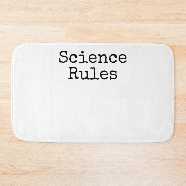 Item preview, Science Rules Science Quote designed and sold by TNDesignStudio.