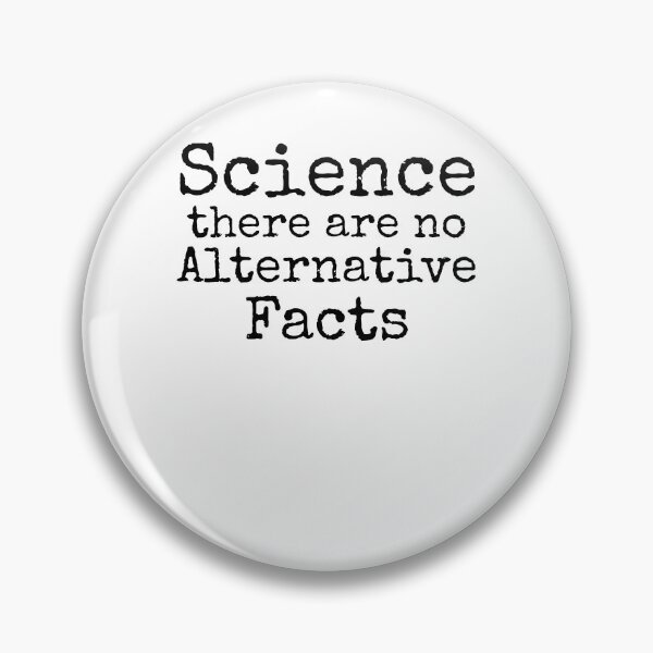 Item preview, Science There are no Alternative Facts Science Quote designed and sold by TNDesignStudio.