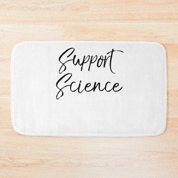 Item preview, Support Science Science Quote designed and sold by TNDesignStudio.