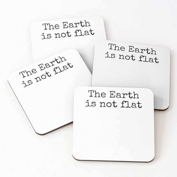 Item preview, The Earth is Not Flat Science Quote designed and sold by TNDesignStudio.