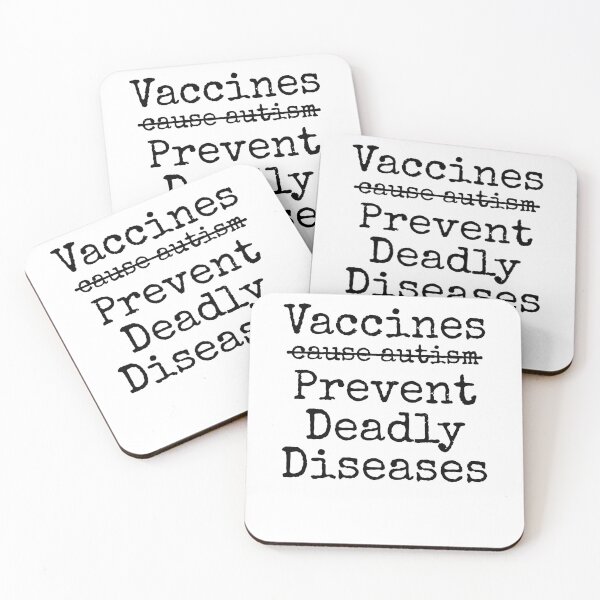 Item preview, Vaccines Don't Cause Autism Vaccines Prevent Deadly Diseases Science Quote designed and sold by TNDesignStudio.