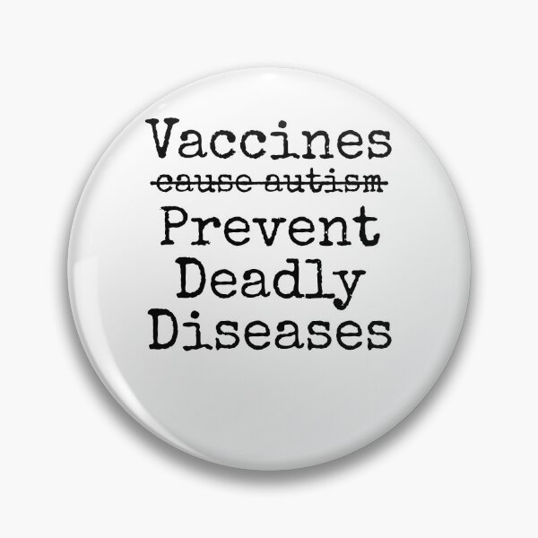 Item preview, Vaccines Don't Cause Autism Vaccines Prevent Deadly Diseases Science Quote designed and sold by TNDesignStudio.