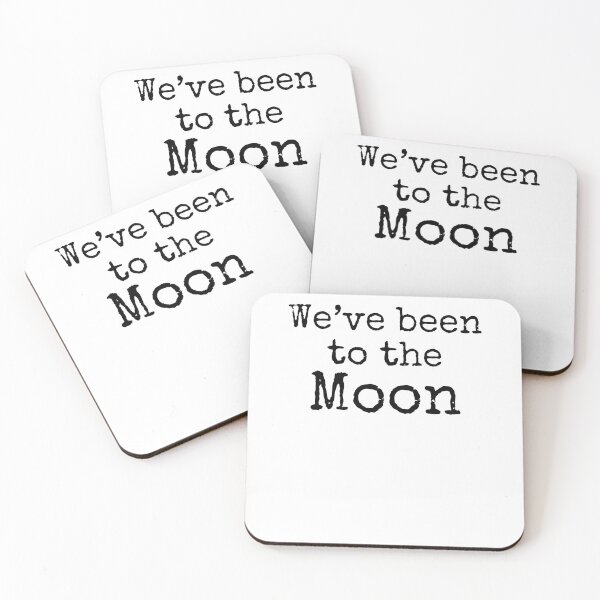 Item preview, We've Been to the Moon Science Quote designed and sold by TNDesignStudio.
