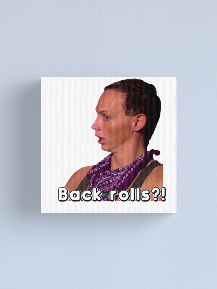 Alyssa Edwards Back Rolls Meme Canvas Print For Sale By Splendidart Redbubble 