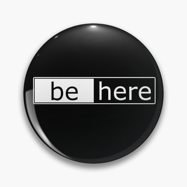 Item preview, Be Here present moment reminder designed and sold by Bluepress.