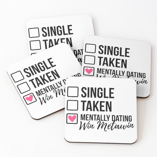 Item preview, Single Taken Mentally Dating Win Metawin 2 designed and sold by skeletonvenus.