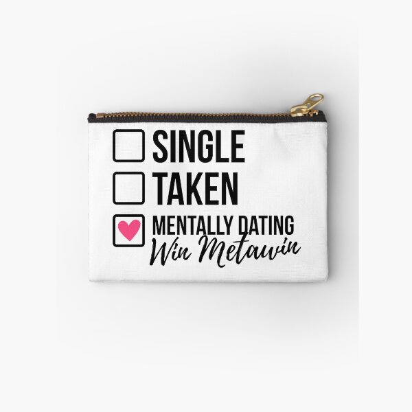 Item preview, Single Taken Mentally Dating Win Metawin 2 designed and sold by skeletonvenus.