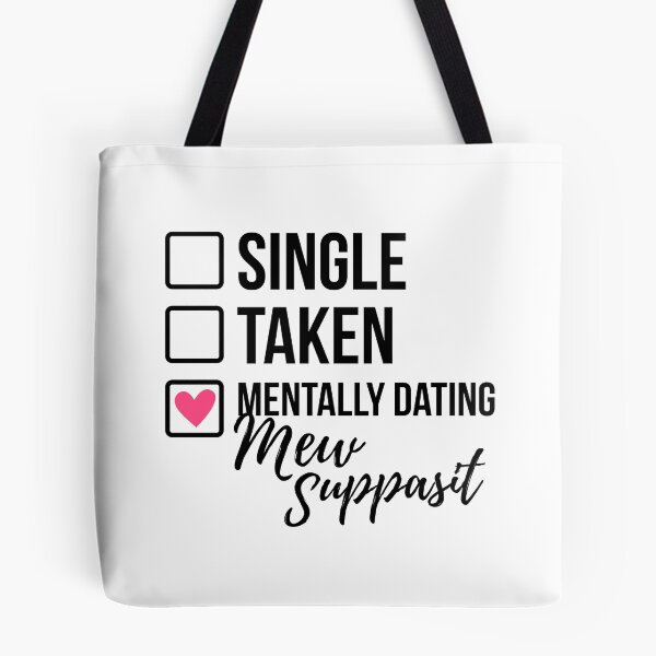 Item preview, Single Taken Mentally Dating Mew Suppasit 2 designed and sold by skeletonvenus.